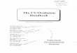 The UV/Oxidation HandbookThis handbook provides information on the photochemistry, economics, testing, and design of Advanced Oxidation Processes, with a focus on UV/Oxidation systems