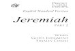 English Standard Version Jeremiahshop.precept.org.za › ... › 2017 › 11 › ESVJeremiahPart2PUP.pdfCONTENTS iii PAGE L ESSONS 1 LESSON ONE: Jeremiah 25–26 17 LESSON TWO: Jeremiah