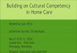 Building on Cultural Competency in Home Care - Building on... · 2017-06-16 · Client and Family Centered Cultural Care Facilitates better care plans – avoids a cookie cutter approach,
