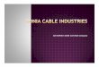 AN ISO9001:2008 Certified Companyxtracab.in/images/profile.pdf · Microsoft PowerPoint - Company PPT of Sonia Cables for EPDM rubber profile.pptx Author: abc Created Date: 10/24/2018