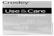 All about the Use & Care - Crosley Corporation · 2020-02-25 · Dishwasher! Normal Operating Sounds This dishwasher does not sound like most dishwashers - IT’S QUIETER. Your Precision