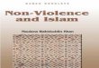 Non-Violence and Islam › dl › books › English_Non_Violence_and_Islam.pdfupon him, observed: God grants to rifq (gentleness) what he does not grant to unf (violence). (Abu Dawud,