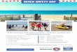 BEACH SAFETY DAY - Swim Solutions · 2019-09-02 · The Beach Safe Program includes: Beach flags / relays Body boarding / Nipper boards Dolphin diving and wading Tube rescues 