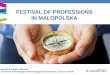 FESTIVAL OF PROFESSIONS IN MALOPOLSKA › library › modernising-phe › LLL-HUB... · 2020-06-07 · Oświęcim Centre for Psychological Counselling in Nowy Targ ... 4. Increasing