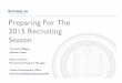 Preparing For The 2015 Recruiting Season - Berkeley Law€¦ · Preparing for the 2015 Recruiting Season OCI Information Sources • Your Berkeley Law Email • The email address