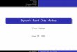 Dynamic Panel Data Models · speciﬁcation for panel data: Monte Carlo evidence and an application to employment equations, Review of Economic Studies) 140 UK ﬁrms annual data