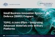 Small Business Innovation Research for Defence (SBIRD ... · • Defence environments –In field contaminants –Variable surface preparation –Exposure conditions (UV, salt, humidity,