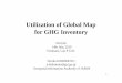 Utilization of Global Map for GHG Inventory...Utilization of Global Map for GHG Inventory Noriko KISHIMOTO n-kishimoto@gsi.go.jp Geospatial Information Authority of JAPAN WGIA8 14th