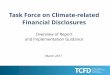 Task Force on Climate-related Financial Disclosures - OECD.org · 2017-03-13 · 4 The Financial Stability Board (FSB) established the Task Force on Climate-related Financial Disclosures