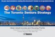 Toronto Older Adult Profile Older Adult Income and Housing Profile Presentation to Seniors Strategy