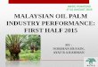 17-21 AUGUST 2015 MALAYSIAN OIL PALM INDUSTRY … › slide › slide186.pdfOUTLINE OF PRESENTATION INTRODUCTION 2 MALAYSIAN OIL PALM INDUSTRY PERFORMANCE FIRST HALF 2015 3 EXPECTED