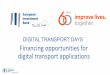 DIGITAL TRANSPORT DAYS Financing opportunities for digital … · EIB is increasing Financing in Digital Transport solutions and services Financing Transport Digitalisation - Digital