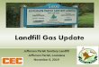 Landfill Gas Update › ... · 06-11-2019  · 3. Increased health and safety costs to cover potential hydrogen sulfide gas concerns in PH IVA 4. Increased contingency budget Time