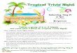 Tropical Trivia Night - Clover Sitesstorage.cloversites.com... · correct answers and a chance at taking home a great prize! How Tropical Trivia Night will look: We’ll start the