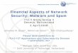 Financial Aspects of Network Security: Malware and Spam › en › ITU-T › Workshops-and... · Malware attack trends Overall increases Monthly growth ¾Trojans, rootkits slowing