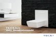 TECElux - Studio Keramike BrotisIspred staklene ploče visi standardna WC keramika, dok se iza krije mala revolucija po pitanju dizajna, funkcionalnosti i ugodnosti korištenja. TECElux
