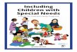 Including Children with Special Needs - macaulaycentre.org · Including Children with Special Needs A Guide for Child and Family Programs 4 This is the second edition of this manual