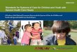 Standards for Systems of Care for Children and …alabamapublichealth.gov/allkids/assets/NationalStandars...children with a chronic condition birth to age 18 represented approximately