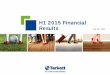 H1 2015 Financial Results - Tarkett S1...Reduced weight of the CIS countries in the Group profile H1 2015 2 July 30, 2015 H1 2015 Highlights (2/2) Adjusted EBITDA(1) of €128m vs