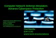 Computer Network Defense Simulators Advance Cyberspace … · 2018-09-27 · Computer Network Defense Simulators Advance Cyberspace Protection Chet Ratcliffe EVP / CTO. EADS North