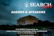AGENDA & SPEAKERS - SEARCH...AGENDA & SPEAKERS 2019 SEARCH Symposium on Justice Information Technology, Policy and Research July 23-24, 2019 Washington, DC 7:00AM – 8:00AM Conference