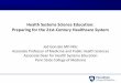 Health Systems Science Education: Preparing for the 21st-Century … · 2018-11-27 · competency-based education, specifically in regards to Health Systems Science competencies