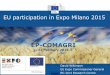 EP-COMAGRI. WILKINSON_22.02.2016.pdfSilvia's Lab David Wilkinson EU Expo Commissioner General EC-Joint Research Centre EU participation in Expo Milano 2015 EP-COMAGRI 22 February 2016