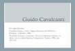 Facoltà di Lettere e Filosofia - Guido Cavalcanti · 2019-11-04 · La poesia di Cavalcanti • Due elementi nella sua raffigurazione dell’amore •ideale stilnovista dell’amore