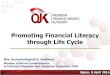 Promoting Financial Literacy through Life Cycle · 2019-02-05 · Avoiding Over-Indebtedness Financial Products Only 19% women have knowledge, skill and behaviour compared to 25%
