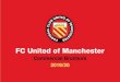 FC United of Manchester - Home Sponsorship Brochure 2019... · 2020-01-23 · FC United of Manchester is a football club with one voice and one principal goal — to give football