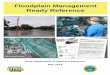 Floodplain Management Ready Reference · Ready Reference 2 May 2014 Notes to the User This Ready Reference is a companion to the Floodplain Management Desk Reference, which provides