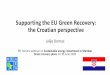 Supporting the EU Green Recovery: the Croatian perspective · 2020-07-02 · Green recovery potentials •New business opportunities identified during the COVID-19 pandemic •Focus
