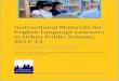 Instructional Materials for English Language Learners in ... · Standards, developing highquality and accessible instructional materials for ELLs that are - aligned with the ommon