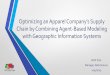 Optimizing an Apparel Company’s Supply · Optimizing an Apparel Company’s Supply Chain by Combining Agent-Based Modeling with Geographic Information Systems Beth Tyrie Manager,