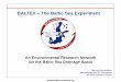 BALTEX The Baltic Sea Experiment - LCLUC Program · Numerical experiments and coupled modelling BALTEX Phase I: Objectives and Achievements Rossby Centre 1961-1990 2071-2100 CO2(t)