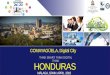 HONDURAS - ITU · COPÁN PUERTO CORTÉS MAYA ARCOS TERRESTRIAL FIBER CHOLUTECA DISTRITO CENTRAL PUERTO LEMPIRA SUBMARINE FIBER Source: Honduras 2020 Program International Airports