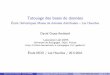 Tatouage des bases de donn´ees - Webdamwebdam.inria.fr/SummerSchool-2010/docs/jeudi/TatouageBD.pdf · Autres crit`eres Crit`eres Tatouage aveugle : original inutile lors de la d´etection