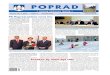 FK Poprad začína novú éru · prvého ročníka nastúpilo 479 prvákov. Teraz ško-ly opustí 449 deviatakov a pribudne v nich 495 detí,“ dodala E. Pilárová. (mav) podporu