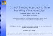 Control Banding Approach to Safe Handling of Nanoparticles · 2020-06-23 · Factors that Favor Control Banding (CB) for Nano Alternative to traditional IH Efficacy of conventional