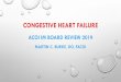 Congestive Heart Failure€¦ · medical, investigating cardiac resynchronization therapy in systolic dysfunction related chf •i have received consulting fees and contracts from