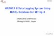 MADOCA II Data Logging System Using NoSQL Database for ... · WED3O03 Outline SPring-8 logging database Why NoSQL, why Cassandra Implementation Production Run