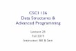 CSCI 136 Data Structures & Advanced Programming · One of the first balanced binary tree structures Definition: A binary tree T is an AVL tree if 1.T is the empty tree, or 2.T has