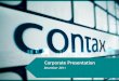 Corporate Presentation - ir.contax.com.brir.contax.com.br/arquivos/CONTAX_APR_Corporativa_Dez11_201112… · Support/Help Desk, Ombudsman’s Office, Web Call Center and Field Support