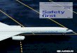 #23 Safety firstetaks.free.fr/pdf/THE AIRBUS SAFETY MAGAZINE 23.pdf · 2017-03-02 · Safety First #23 January 2017 007 Ground based navigation technologies Development of the earliest