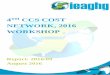 TH CCS COST NETWORK, 2016 WORKSHOP · 2016-08-09 · Proceedings of the CCS Cost Network 2016 Workshop 1 ... the four sessions from Day 1 and the three breakout sessions from Day