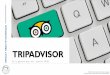 TRIPADVISOR · # 1 - Surveillez vos avis et votre e-réputation de manière globale (atelier Veille) # 2 - Signalez les avis litigieux (contentintegrity@tripadvisor.com) # 3 - Répondez
