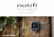 elit e · The Notifi Elite doorbell requires a 16 volt AC, 10 watt or higher transformer. 1. Remove the existing wired push button. 2. Remove the backplate of the Notifi Elite doorbell
