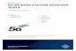5G NR BASE STATION RECEIVER TESTS · The 5th generation (5G) of mobile networks introduces a paradigm shift towards a user and application centric technology framework. The goal of