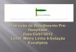 Instrução de Atendimento Pré-Hospitalarfiles.negociol.com/4048_e_atendimento_prhospitalar.pdf · Instrução de Atendimento Pré- Hospitalar Data:03/07/2012 Local: Metro Linha