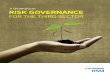 A WORKBOOK RISK GOVERNANCE - RSM Global...It is important that risk governance is driven by this core group. hey set t the ‘tone at the top’ and are able to drive a ‘positive